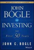 Wiley Investment Classics - John Bogle on Investing