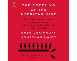 The Coddling of the American Mind