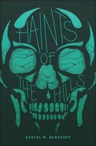 Haunted North Carolina- Haints of the Hills