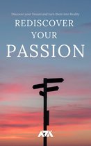 Rediscover your Passion