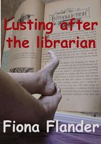 Lusting After the Librarian