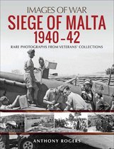 Images of War - Siege of Malta, 1940–42