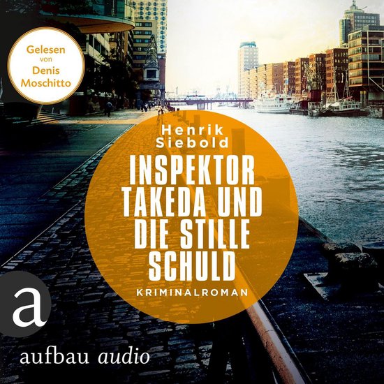 Inspektor Takeda und die stille Schuld - Inspektor Takeda er ... - cover