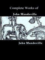 The Complete Works of John Mandeville