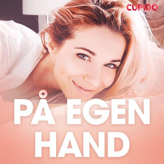 På egen hand - erotiska noveller - cover