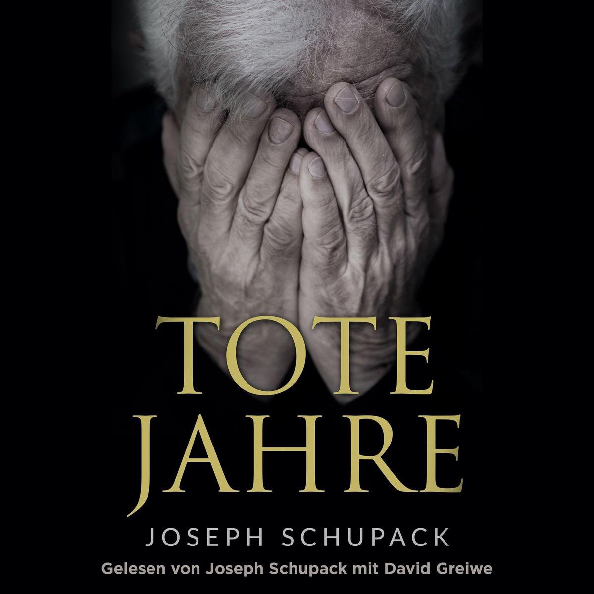 Tote Jahre - Joseph Schupack