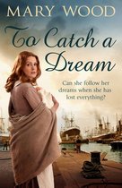 The Breckton Novels 1 - To Catch A Dream