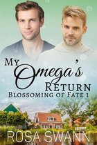 Blossoming of Fate 1 - My Omega’s Return