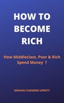 HOW TO BECOME RICH