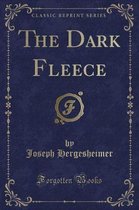 The Dark Fleece (Classic Reprint)