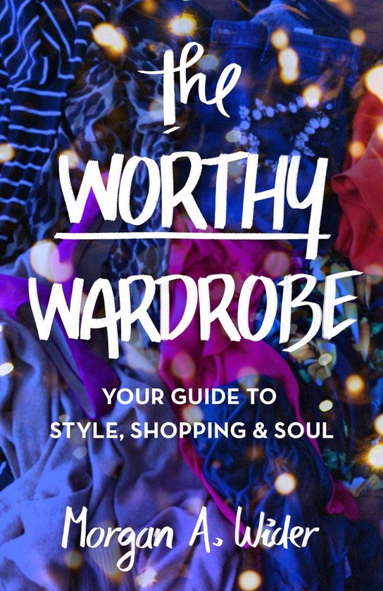 The Worthy Wardrobe - cover