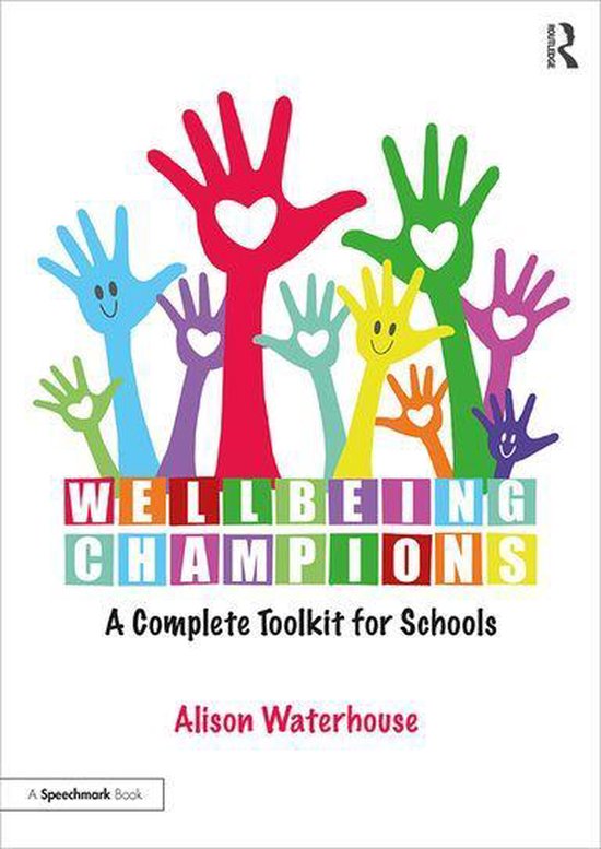 Wellbeing Champions: A Complete Toolkit for Schools - cover