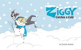 Ziggy the Iggy 1 - Ziggy Catches a Cold