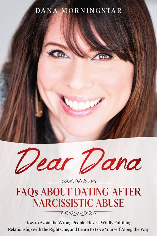Dear Dana: FAQs About Dating After Narcissistic Abuse - cover