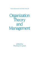 Public Administration and Public Policy - Organization Theory and Management