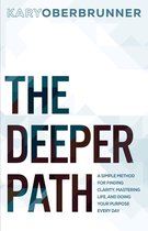 The Deeper Path