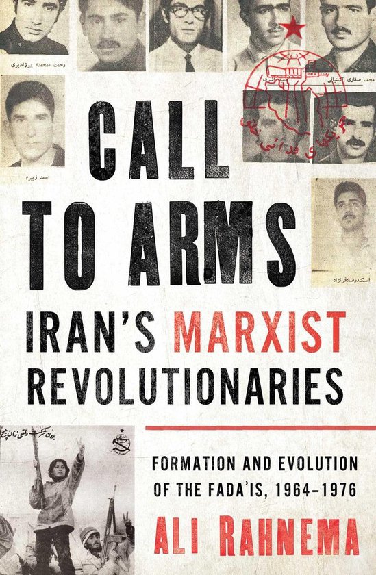 Radical Histories of the Middle East - Call to Arms: Iran's  ... - cover