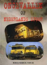 Ongevallen op Nederlands Spoor