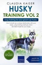 Husky Training 2 - Husky Training Vol 2 – Dog Training for Your Grown-up Husky