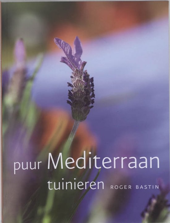 Cover van het boek 'Puur mediterraan tuinieren'