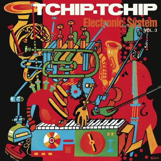 Tchip Tchip (Vol. 3) (Limited Orange Vinyl), Electronic System LP (album) Muziek