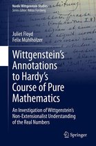 Nordic Wittgenstein Studies 7 - Wittgenstein’s Annotations to Hardy’s Course of Pure Mathematics