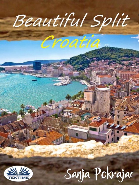 Beautiful Split, Croatia – Ebook