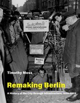 Infrastructures - Remaking Berlin