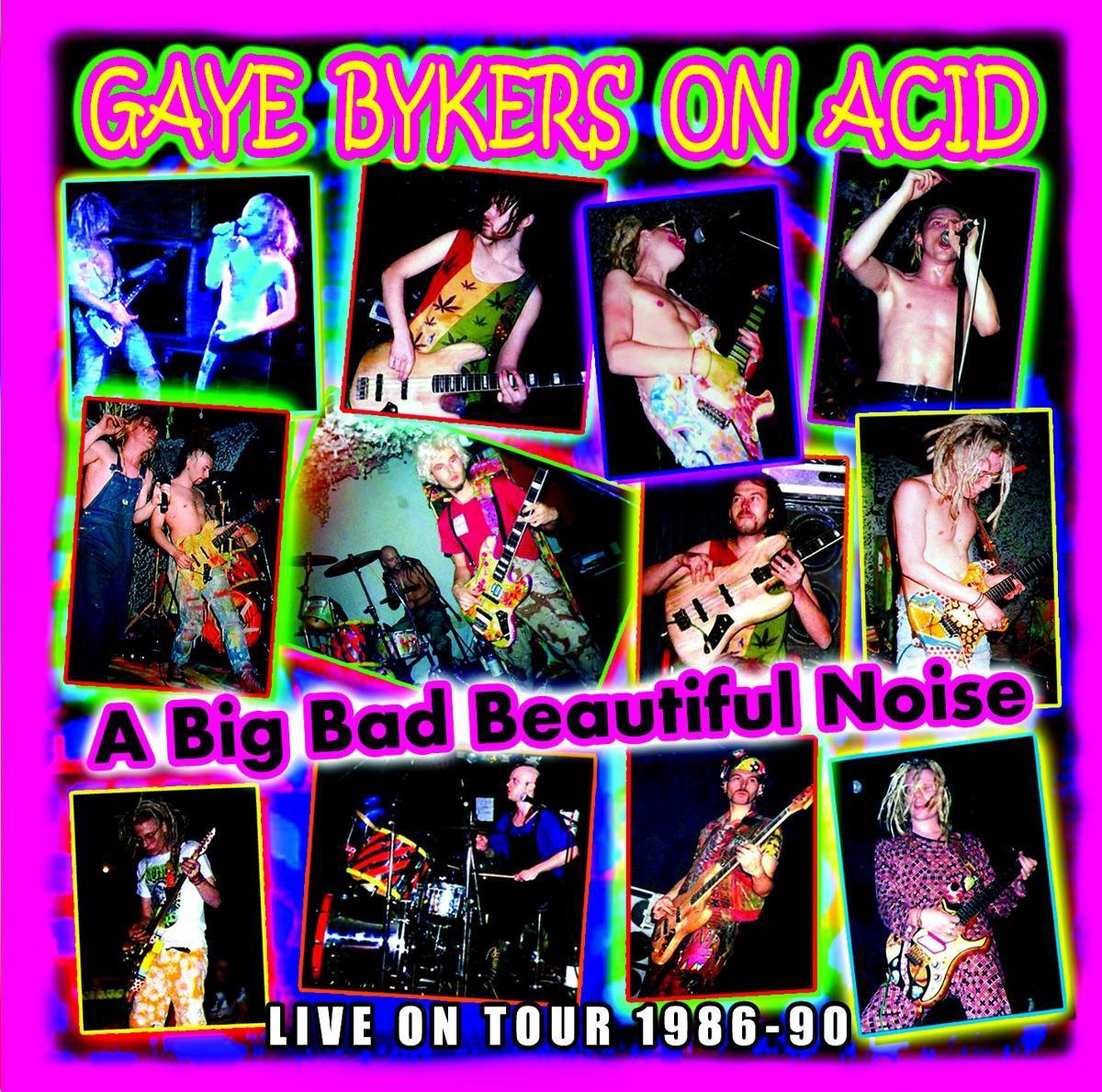 A Big Bad Beautiful Noize- On Tour 86-90