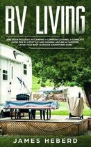 RV Living: This Book Includes