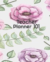 Teacher Planner 101: Daily, Weekly and Monthly Lesson Journal & More