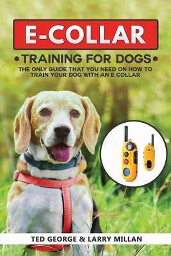 ECOLLAR Training For Dogs 9781088678367 Larry Millan Boeken