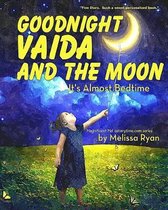 Goodnight Vaida and the Moon, It's Almost Bedtime