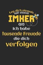 Leg Dich Niemals Mit Einem Imker An Ich Habe Tausende Freunde Die Dich Verfolgen: A5 Kalender Wochenplaner Bienen - Imker - Honig - Beruf - Imkerei -