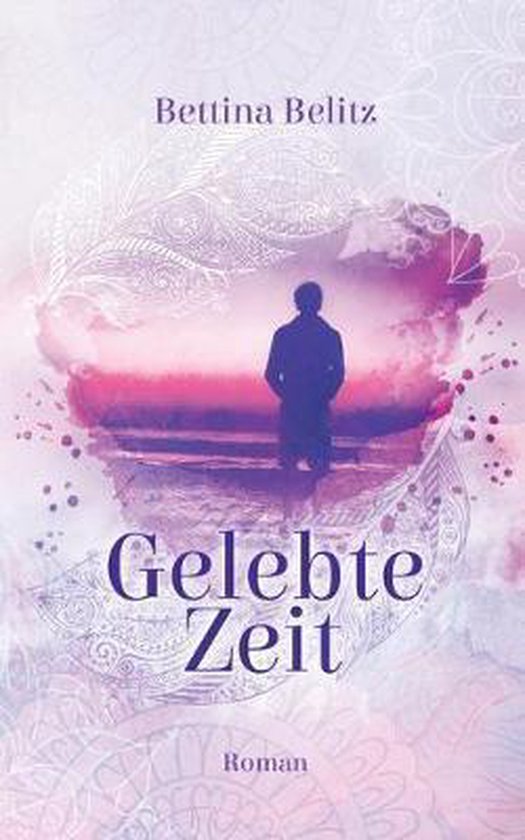 Gelebte Zeit, Bettina Belitz 9783749435265 Boeken