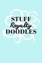 Stuff Royalty Doodles: Personalized Teal Doodle Sketchbook (6 x 9 inch) with 110 blank dot grid pages inside.