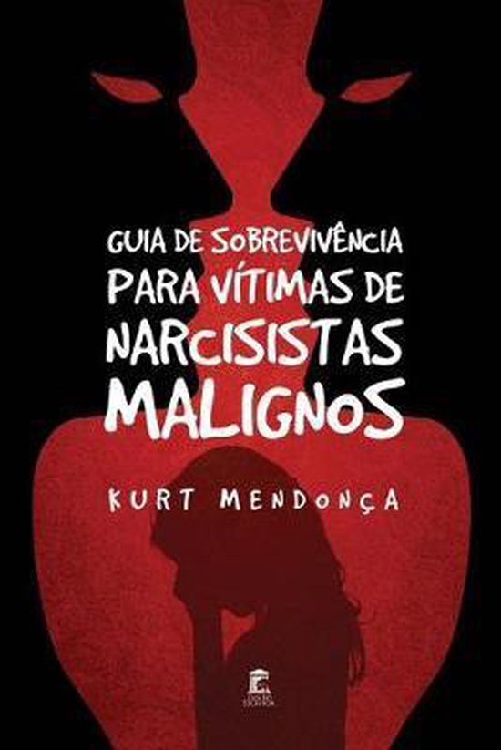 Guia de Sobrevivência Para Vítimas de Narcisistas Malignos - cover