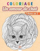 Coloriage - Un amour de chat - 2 livres en 1