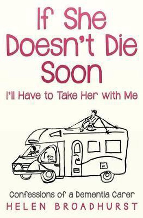 If She Doesn't Die Soon I'll Have to Take Her With Me - cover