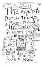 The Exquisite Donald Trump Down Through History