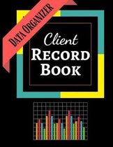 Client Record Book: Client Tracker / Profile Log Book / Tracking Book / Activity Log / Data Organizer