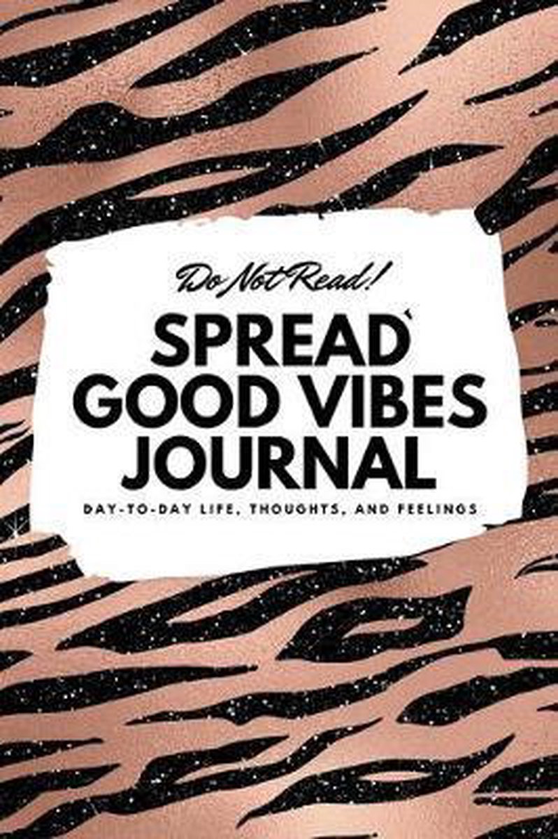 6x9 Lined Journal- Do Not Read! Spread Good Vibes Journal - Sheba Blake