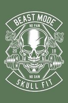 Beast Mode No Pain No Gain Skull Fit: Notebook / Journal For Your Everyday Needs - 110 Dotted Pages Large 6x9 inches Gift For Men and Women