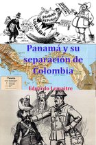 Geopolítica - Panamá y su separación de Colombia