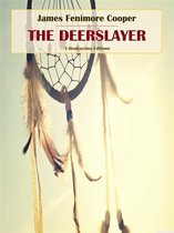 The Leatherstocking Tales 5 - The Deerslayer