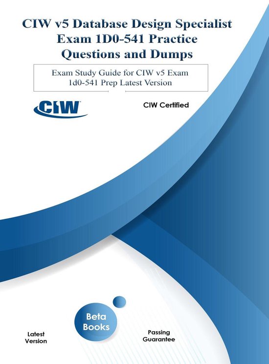 CIW v5 Database Design Specialist Exam 1D0-541 Practice Ques ... - cover