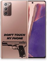 Back Case Siliconen Hoesje Geschikt voor Samsung Note 20 Telefoonhoesje Pistol Don't Touch My Phone