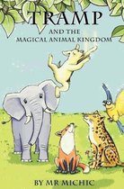 Tramp and the Magical Animal Kingdom