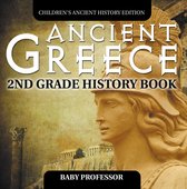 Ancient Greece: 2nd Grade History Book Children's Ancient History Edition