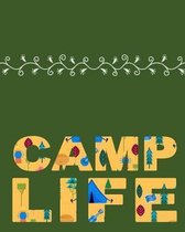 Camp Life: Green Camping Journal Travel Activity Planner Notebook - RV Logbook Hiking Checklist Keepsake Memories For Kids Boys G